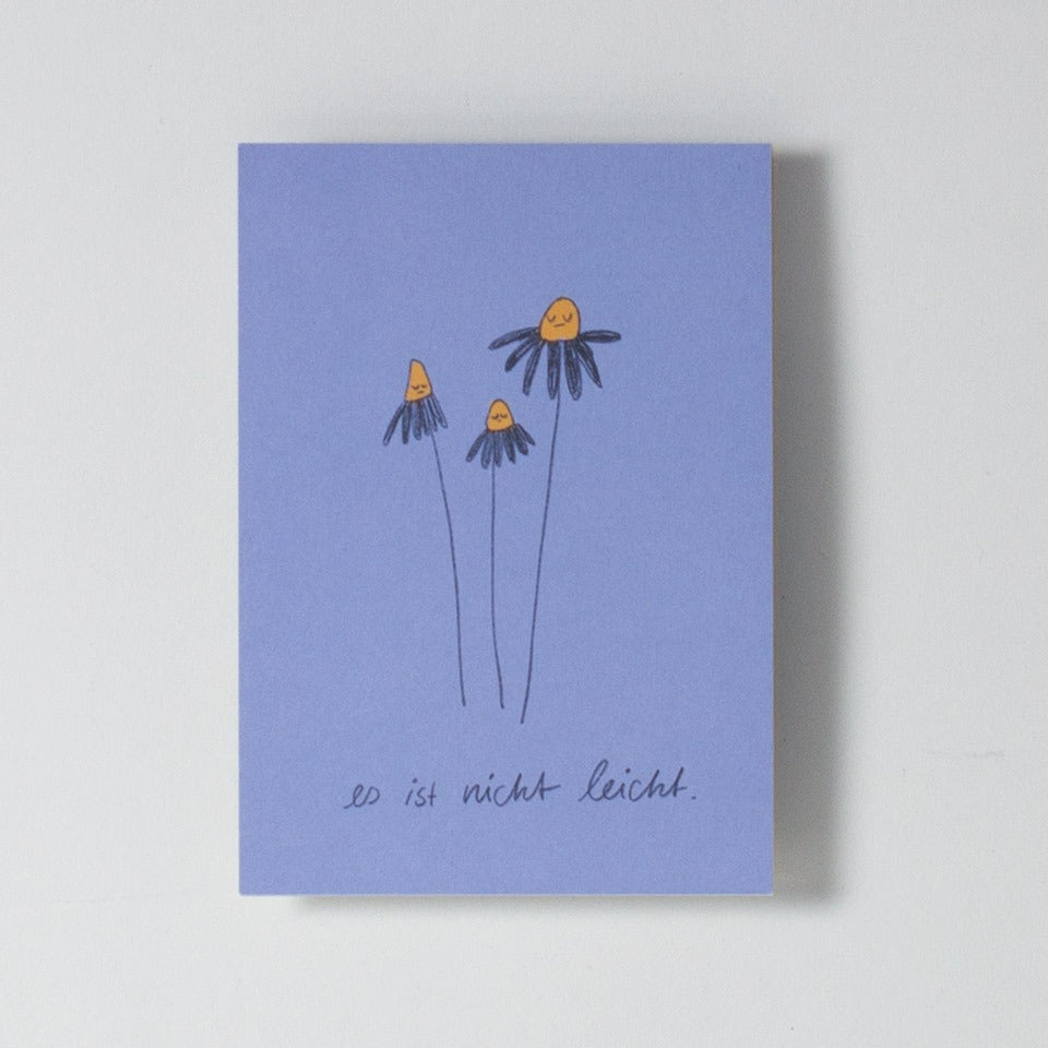 Postkarte Es ist nicht leicht